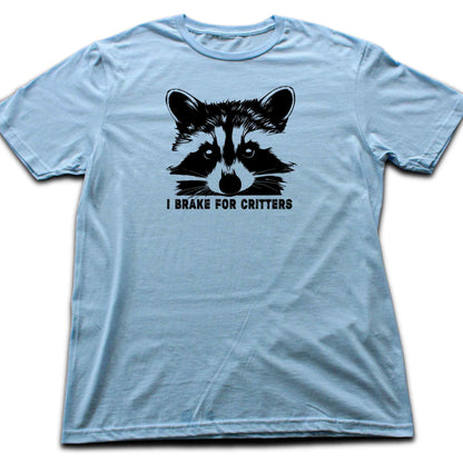 I Brake For Critters T-shirt