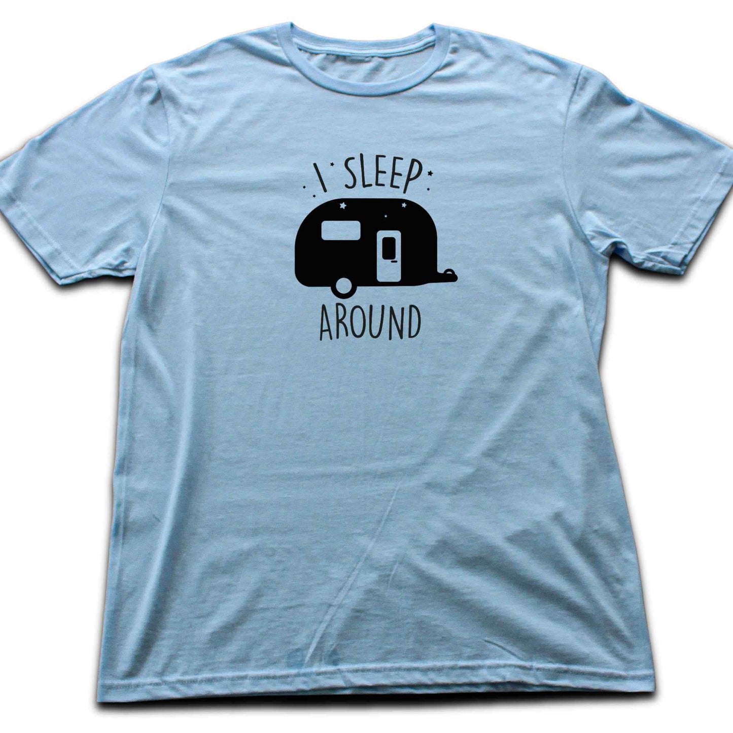 I Sleep Around T-shirt