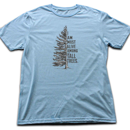 Among Tall Trees T-shirt