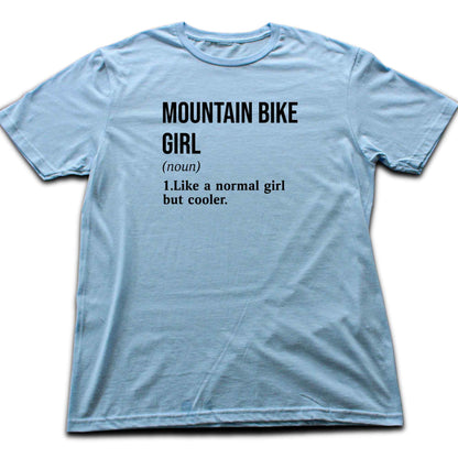 MTB Girl Definition T-shirt