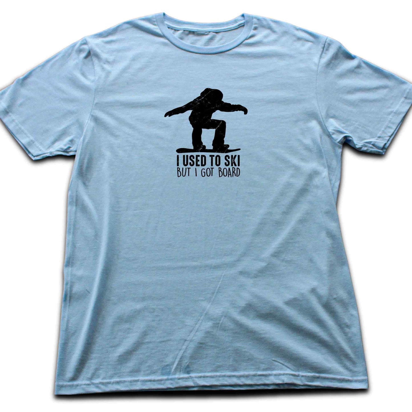 I Got Board T-shirt