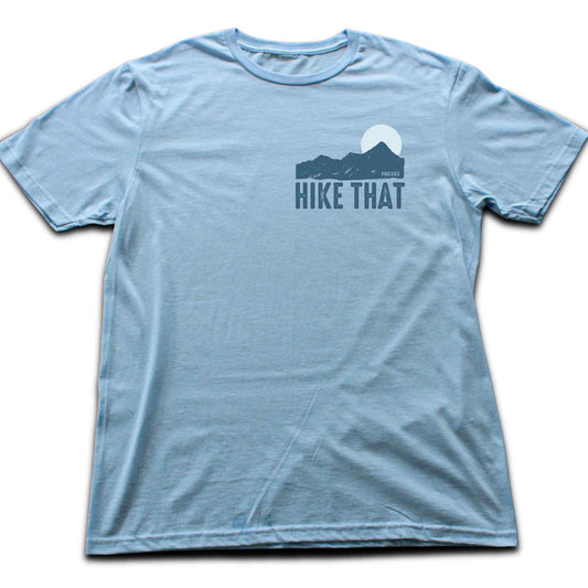 Hike That Mountain T-shirt