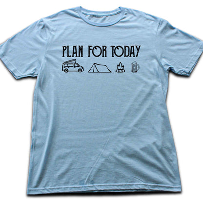 Plan For Today Van T-shirt