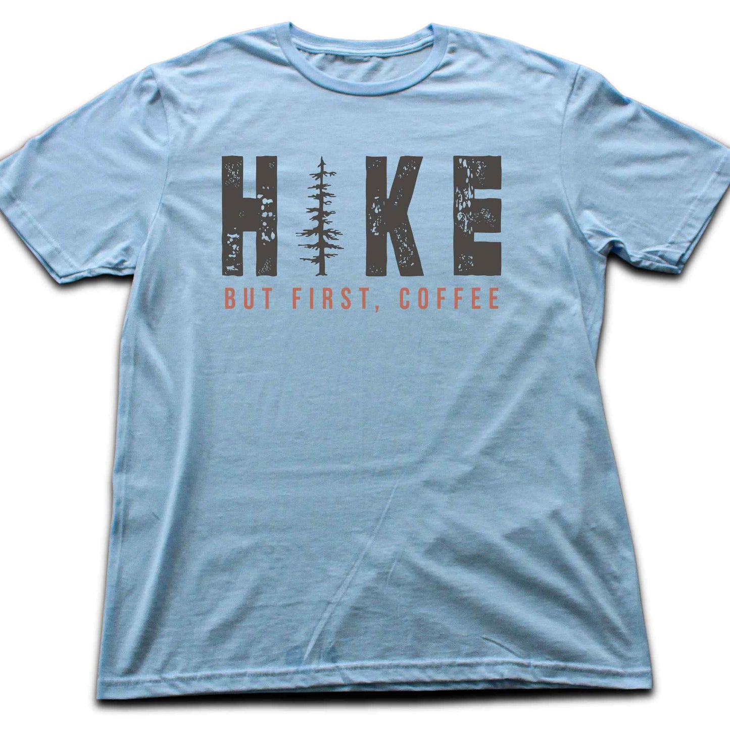 Hike, but first coffee T-shirt