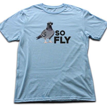 So Fly T-shirt