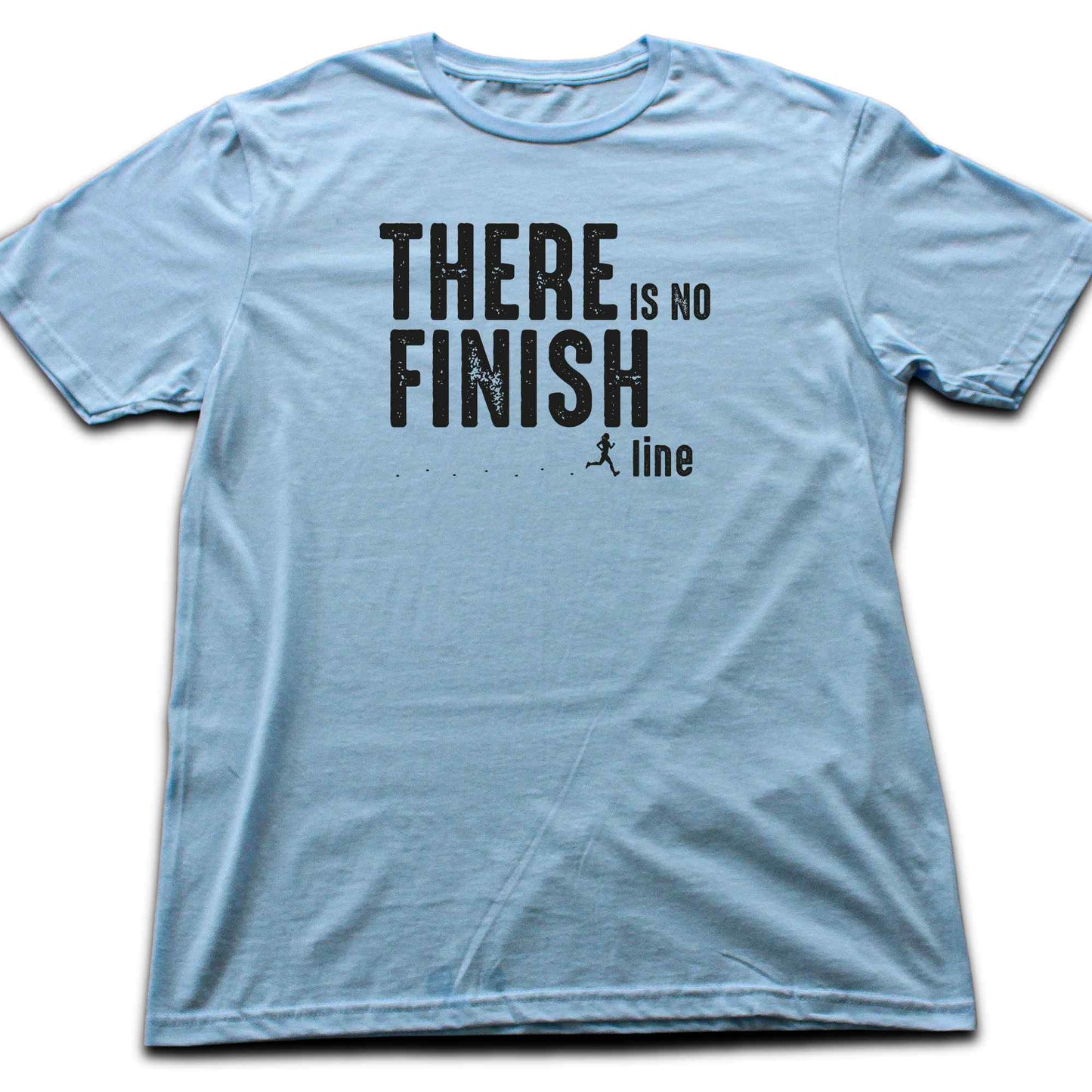 There is No Finish Line T-shirt