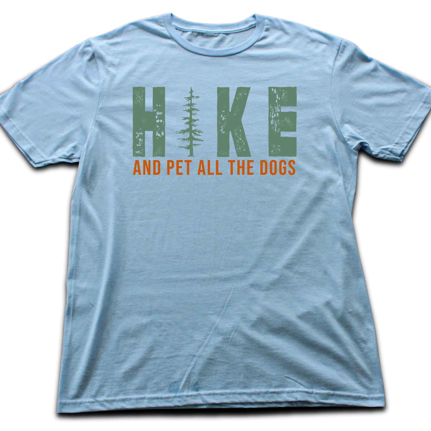 Hike And Pet All The Dogs T-shirt