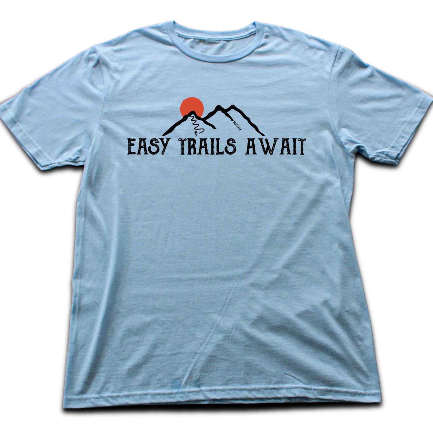Easy Trails Await T-shirt