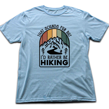 That sounds fun T-shirt