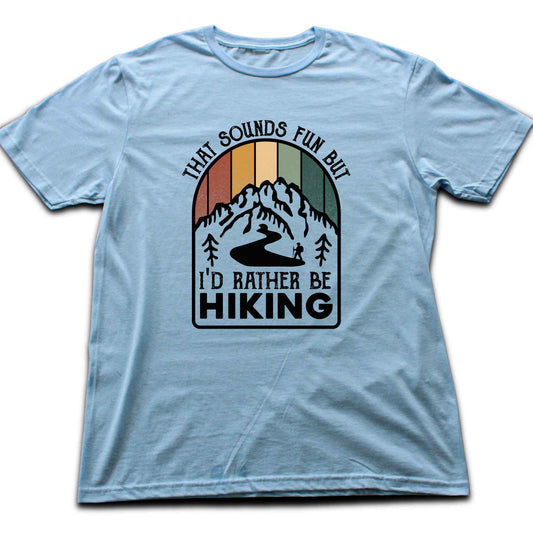 That sounds fun T-shirt