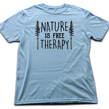 Nature Is Free Therapy T-shirt