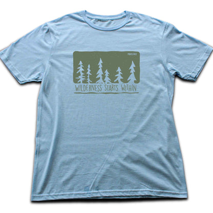 Wilderness Starts Within T-shirt