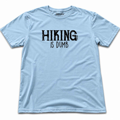 Hiking Is Dumb T-shirt - Light Blue