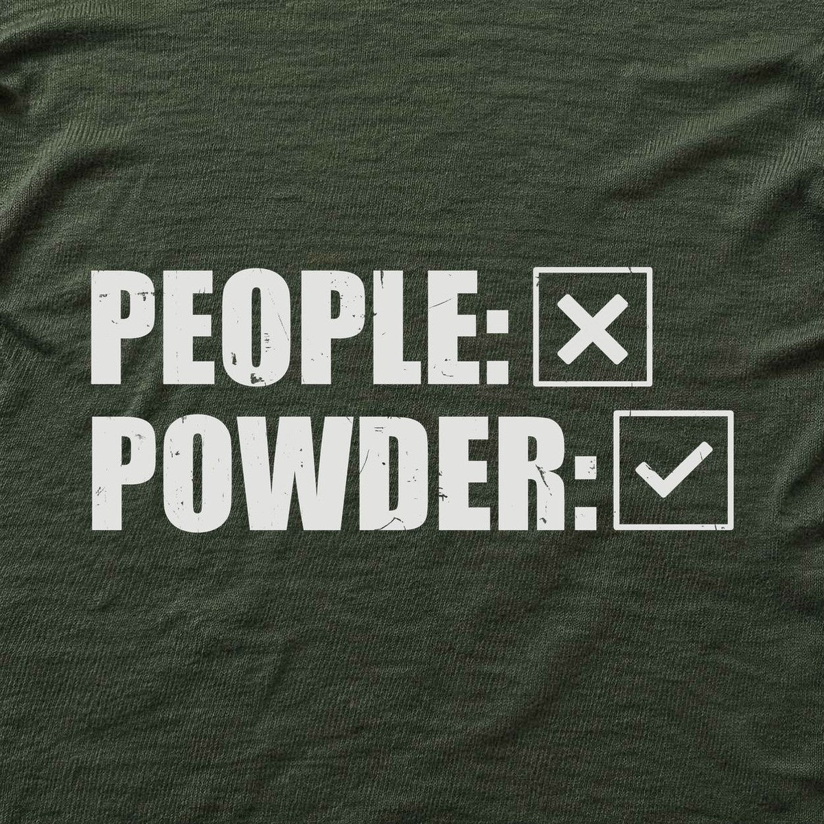 People Or Powder T-shirt - Military Green - hero