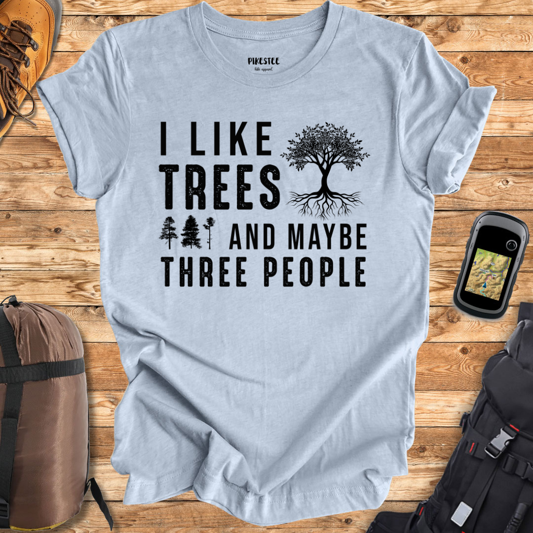 "I Like Trees And Maybe Three People" graphic T-shirt