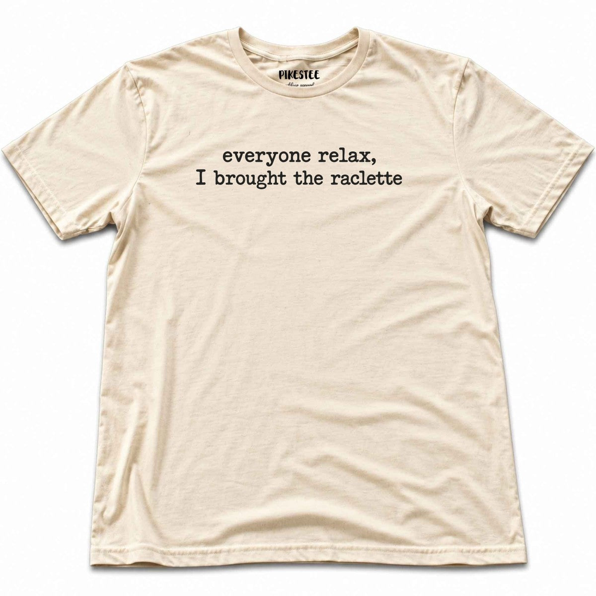 Everyone Relax Raclette T-shirt - Natural