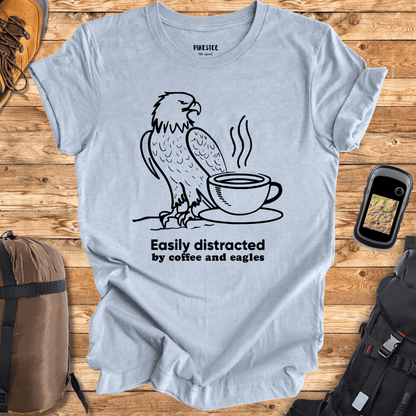 "Easily Distracted By coffee and Eagles" T-shirt