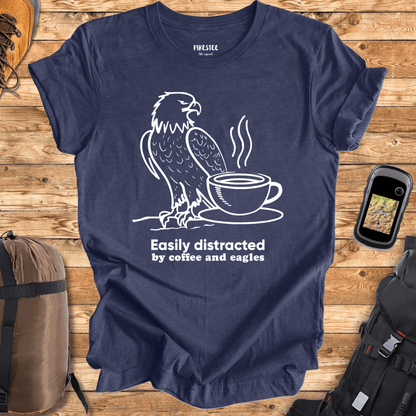 "Easily Distracted By coffee and Eagles" T-shirt