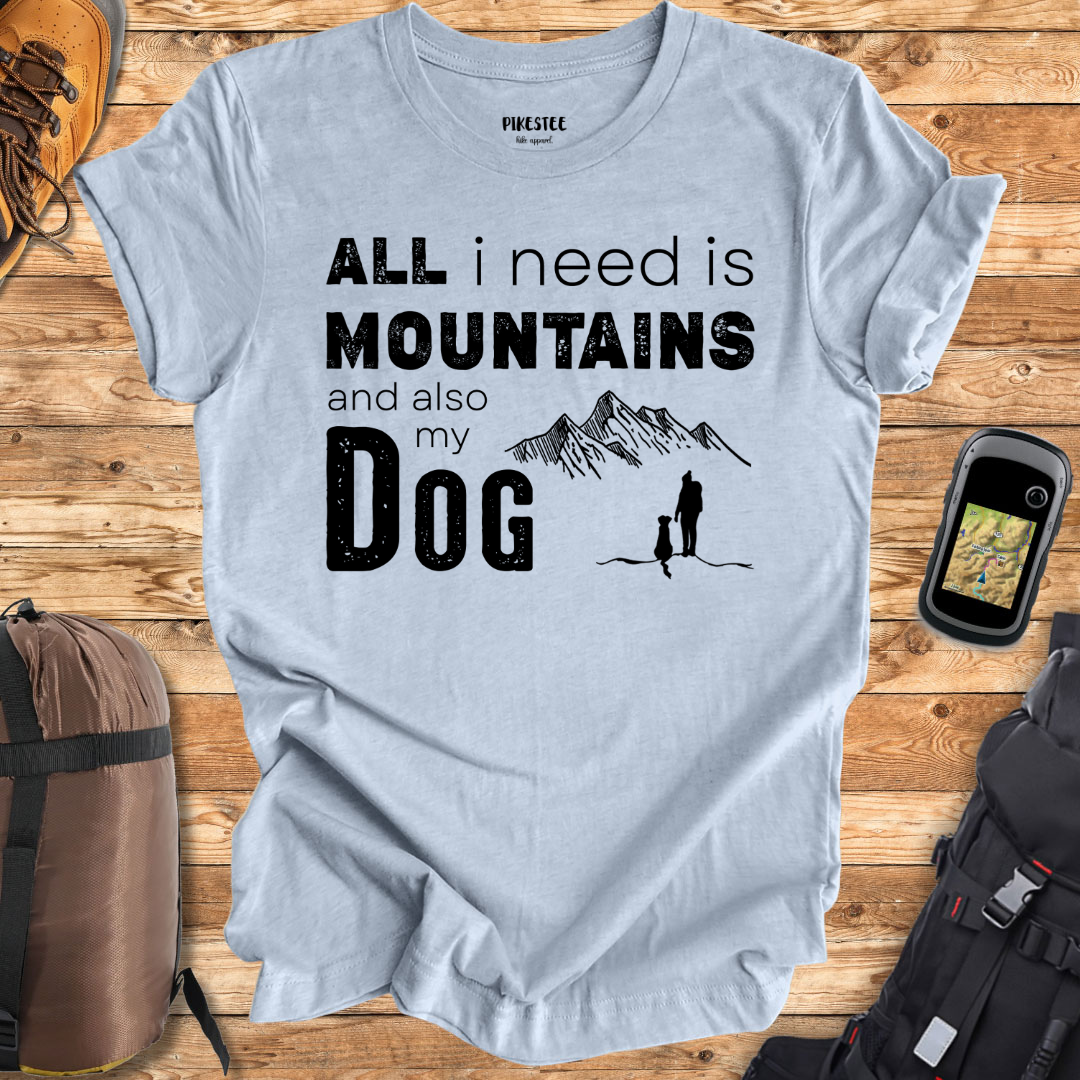 "All I Need is Mountains" Graphic T-shirt