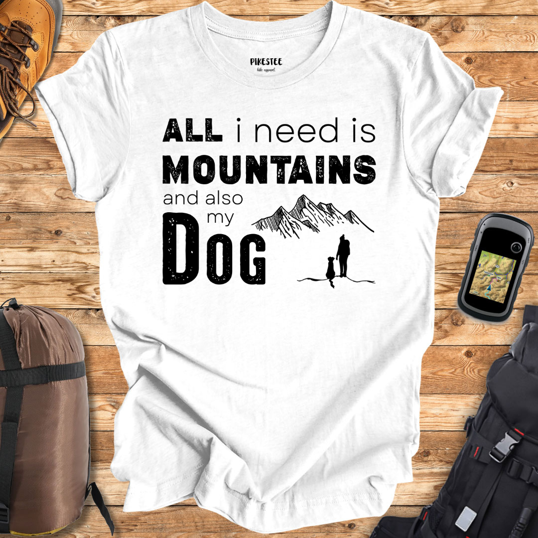 "All I Need is Mountains" Graphic T-shirt