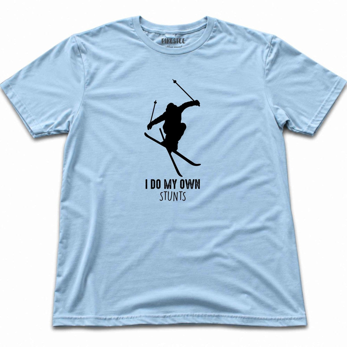 I Do My Own Stunts Ski T-shirt - Light Blue