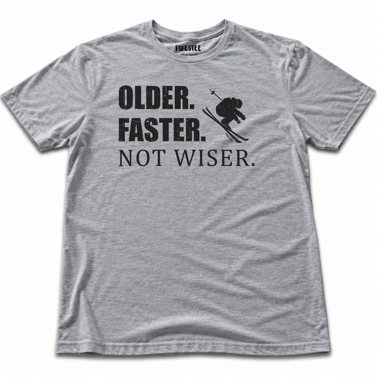 Older Faster Not Wiser T-shirt - Sport Grey