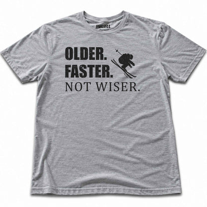 Older Faster Not Wiser T-shirt - Sport Grey