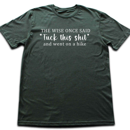 The Wise Hiker T-shirt