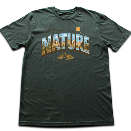 Greetings From Nature T-shirt