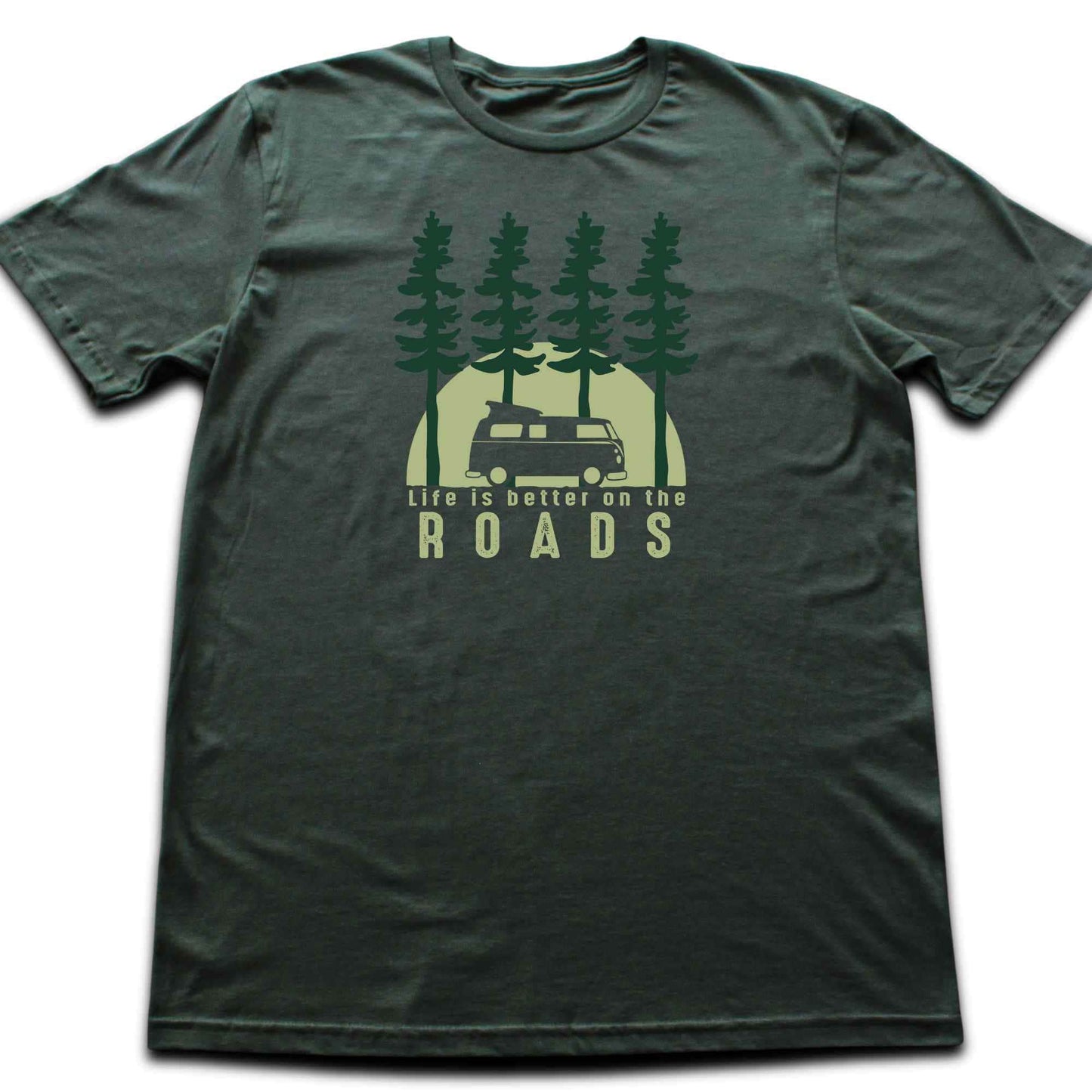 Life Is Better on the Roads T-shirt