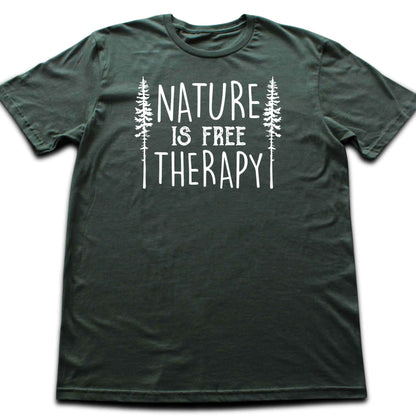 Nature Is Free Therapy T-shirt