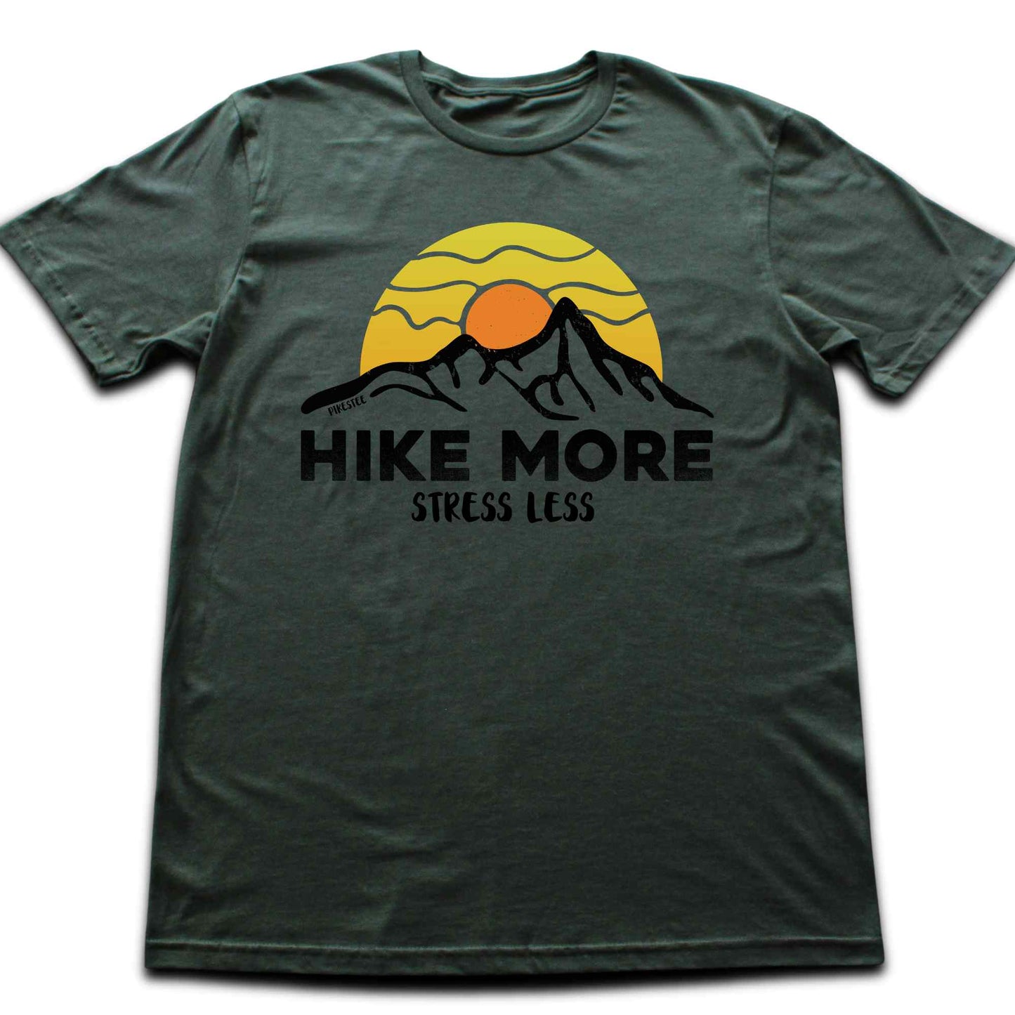 Hike More Stess Less T-shirt