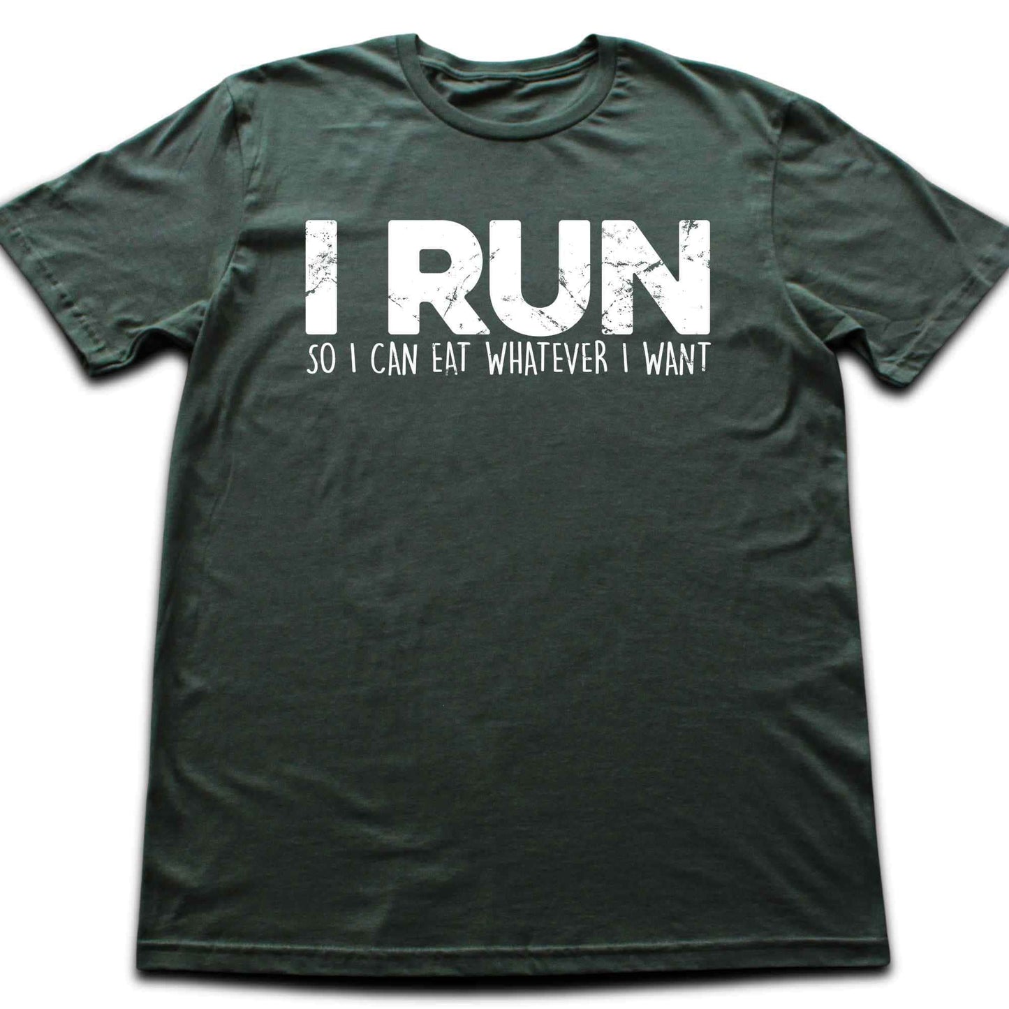 I Run So I Can Eat T-shirt