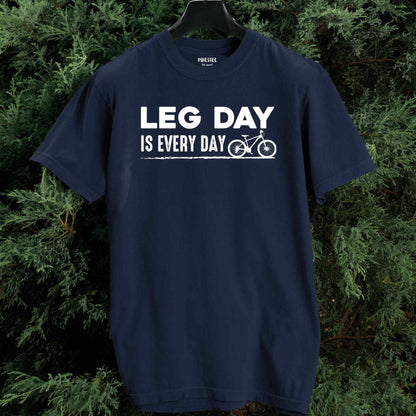 Leg Day Is Every Day T-shirt