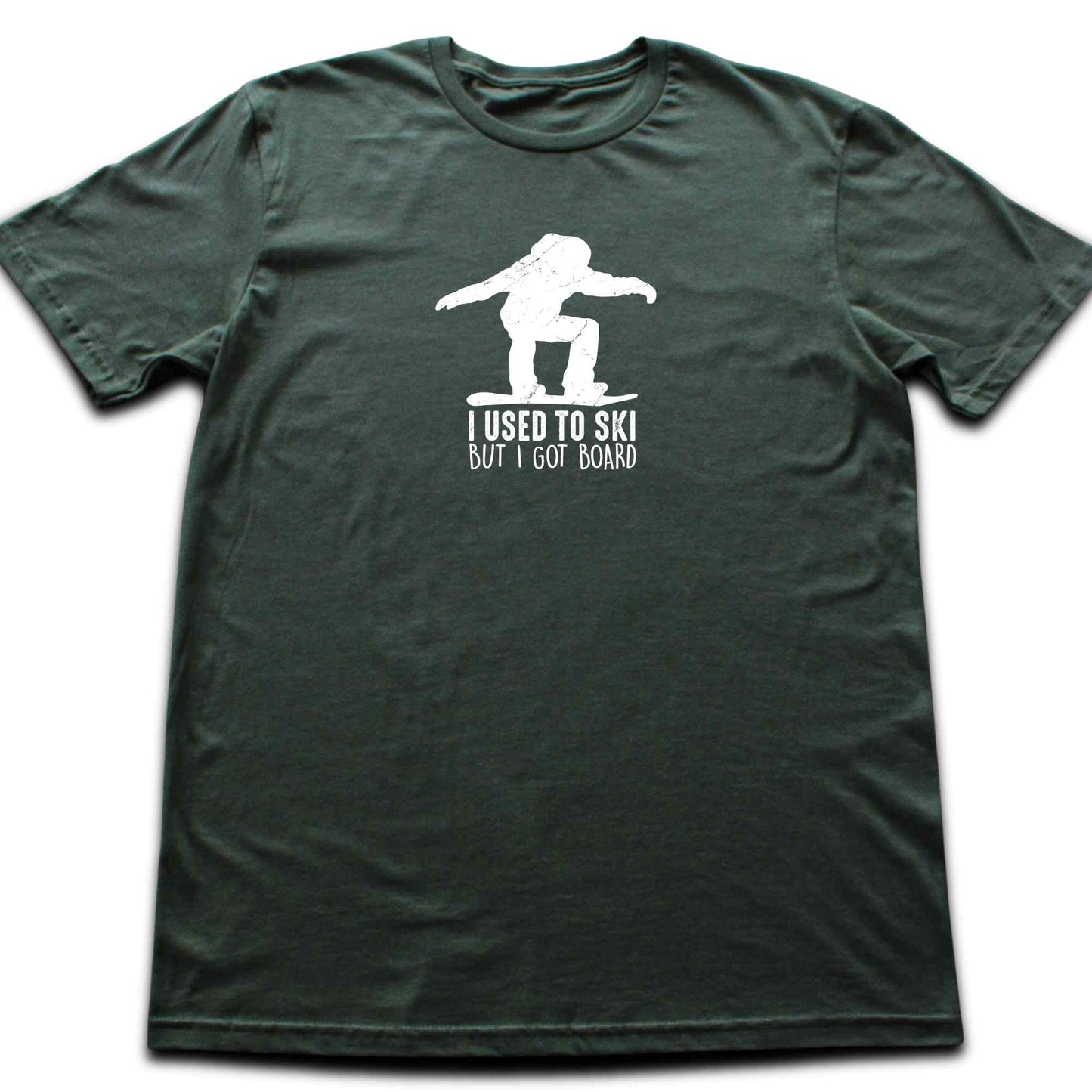 I Got Board T-shirt
