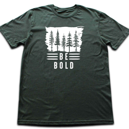 Be Bold T-shirt