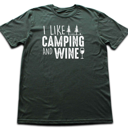 I like Camping And Wine T-shirt