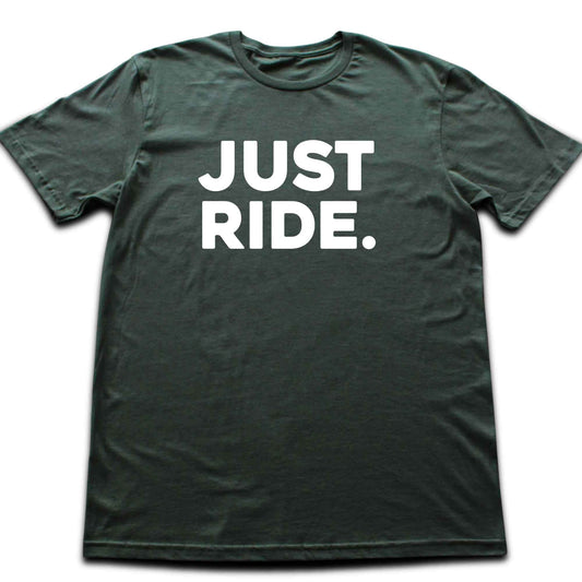 Just Ride T-shirt