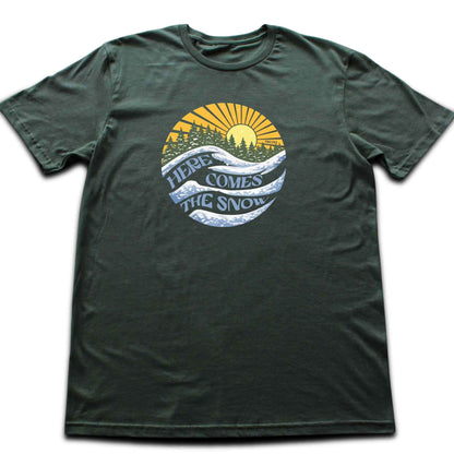 Here Come The Snow T-shirt