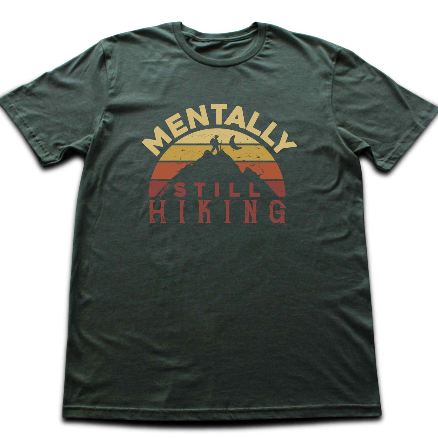 Mentally Still Hiking T-shirt
