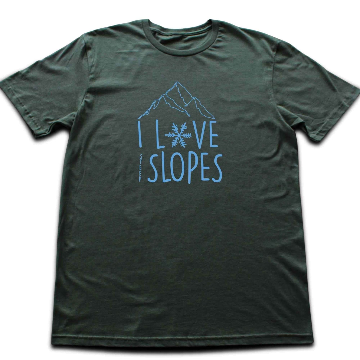I Love Steep Slopes T-shirt