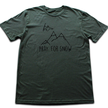 Pray For Snow Snowboard T-shirt