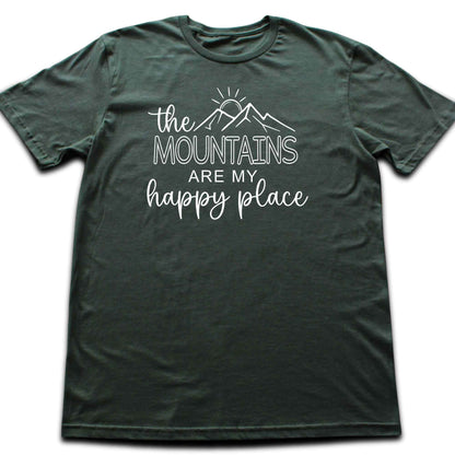 The Mountains, my Happy Place T-shirt