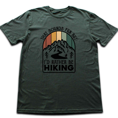 That sounds fun T-shirt