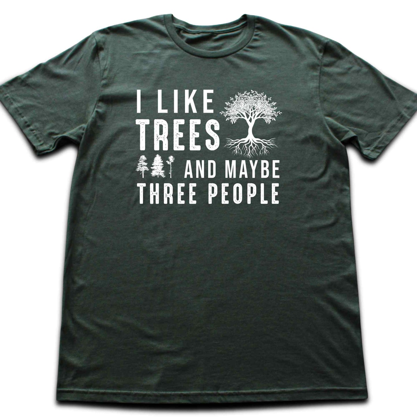 I Like Trees T-shirt