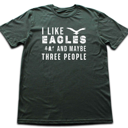 I like Eagle T-shirt