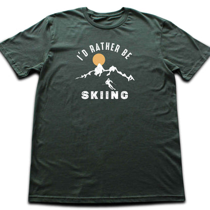I'd Rather be Skiing T-shirt