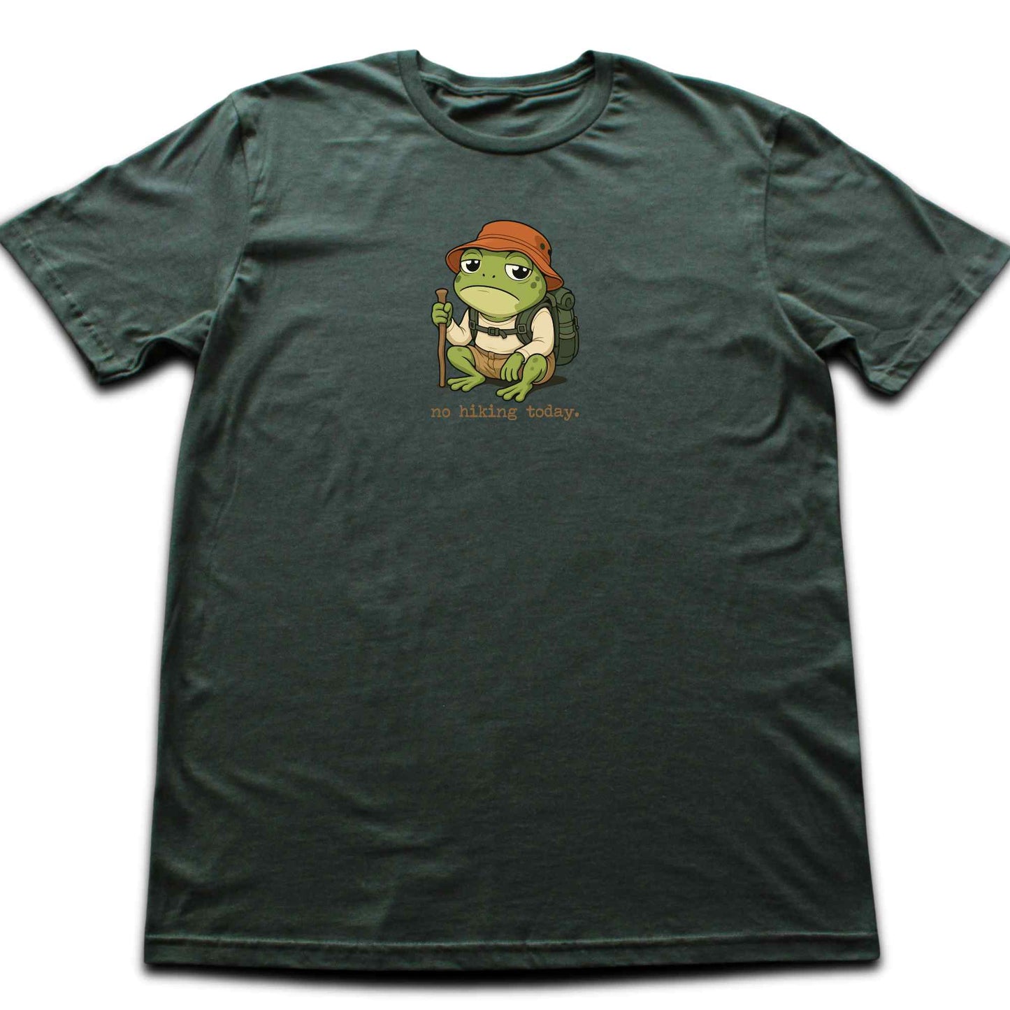 No Hiking Today Frog T-shirt