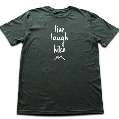 Live, Laugh, Hike T-shirt
