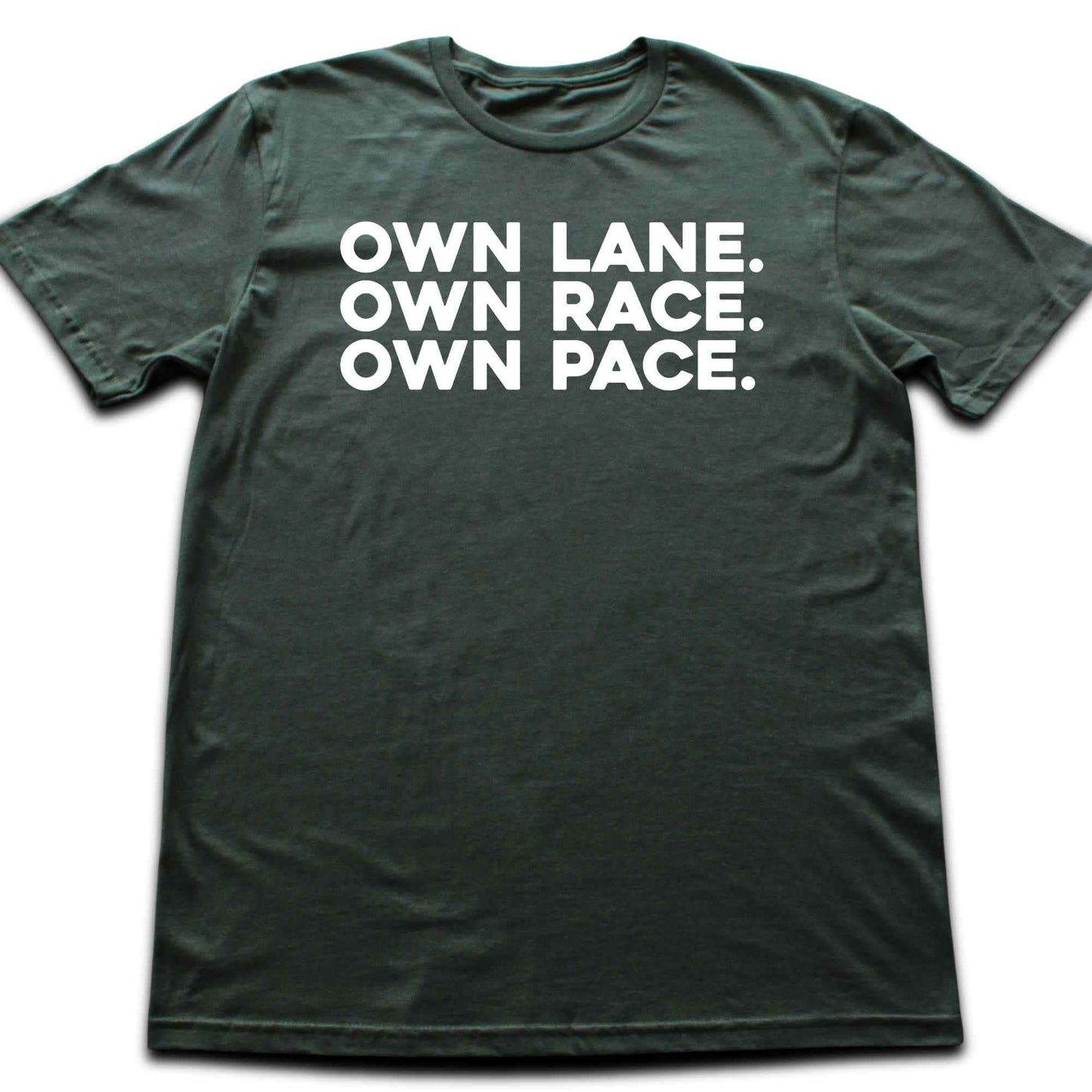 Own Lane, Own Race, Own Pace T-shirt